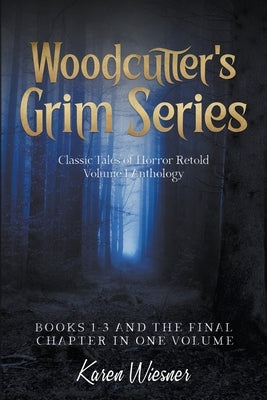 Volume I {Classic Tales of Horror Retold} (Books 1-3 and The Final Chapter) Paperback Writers Exchange E-Publishing