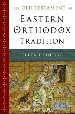 The Old Testament in Eastern Orthodox Tradition Paperback Oxford University Press, USA