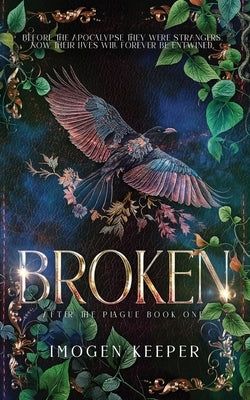 Broken: A Post Apocalypse Romance Paperback Independently Published