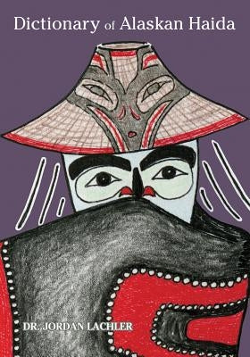 Dictionary of Alaskan Haida Paperback Sealaska Heritage Institute