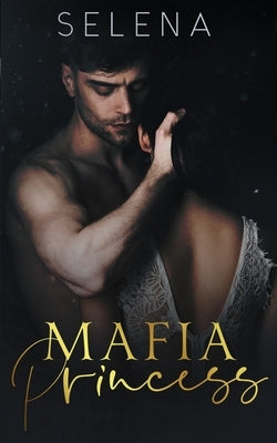 Mafia Princess: An Arranged Marriage Mafia Romance Paperback Speak Now