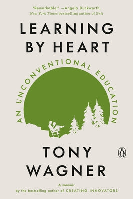 Learning by Heart: An Unconventional Education Paperback Viking