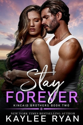 Stay Forever Paperback Kaylee Ryan