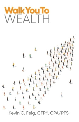Walk You To Wealth Paperback Walk You to Wealth