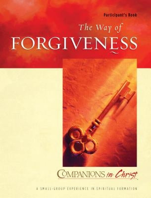 The Way of Forgiveness: Participant's Book Paperback Upper Room Books