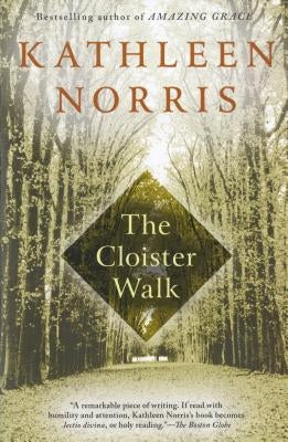 Paperback copy of The Cloister Walk by Riverhead Books, featuring a cover with a serene image and elegant typography.