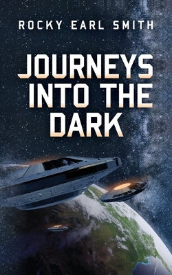 Journeys into the Dark Paperback Palmetto Publishing