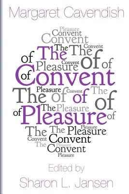 The Convent of Pleasure Paperback Saltar's Point Press