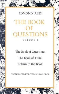 The Book of Questions: Book of Yukel, and Return to the Book Paperback Wesleyan University Press