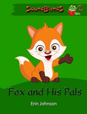 Fox and His Pals Paperback Acadia Press