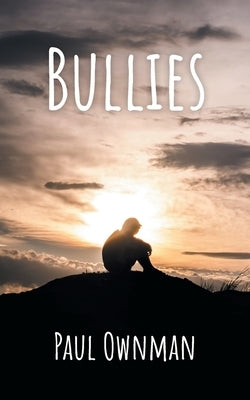 Bullies Paperback FriesenPress