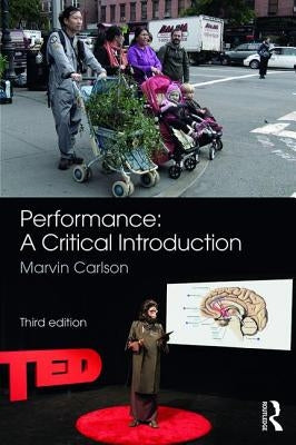 Performance: A Critical Introduction Paperback Routledge