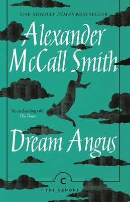 Dream Angus: The Celtic God of Dreams Paperback Canongate Books