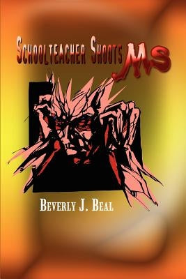 Schoolteacher Shoots MS! Paperback 1st Book Library