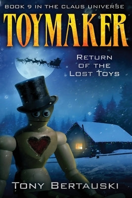 Toymaker: Return of the Lost Toys Paperback Tony Bertauski