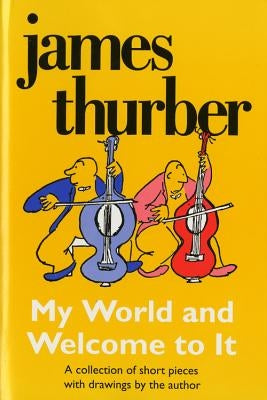 My World - And Welcome to It Pa Paperback Houghton Mifflin