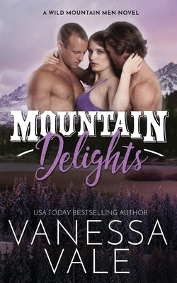 Mountain Delights Paperback Bridger Media