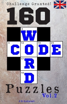 160 CODE WORD Puzzles, Vol.2 Paperback Independently Published
