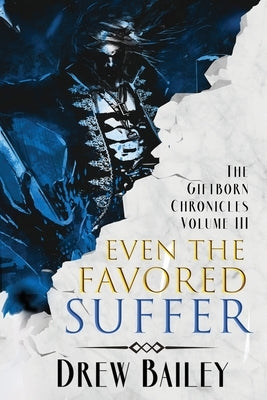 Even the Favored Suffer Paperback Falstaff Books, LLC