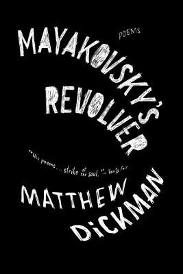 Mayakovsky's Revolver: Poems Paperback W. W. Norton & Company