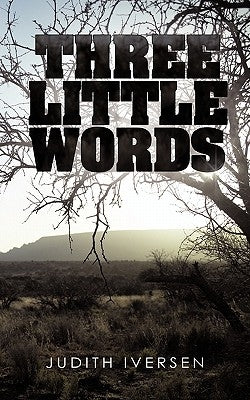 Three Little Words Paperback iUniverse