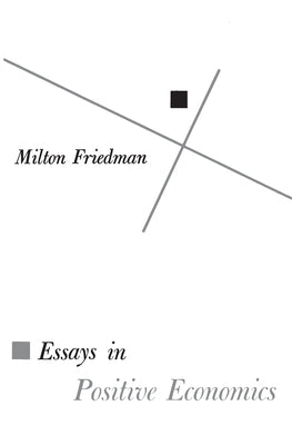 Essays in Positive Economics Paperback University of Chicago Press