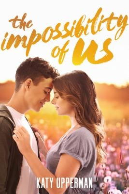 The Impossibility of Us Paperback Square Fish