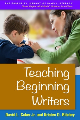 Teaching Beginning Writers Paperback Guilford Publications
