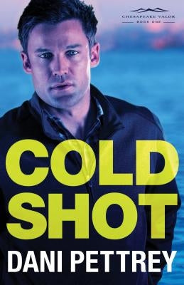 Cold Shot Paperback Bethany House Publishers