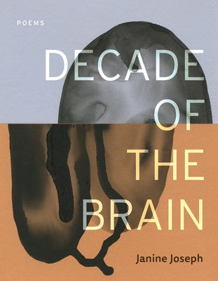 Decade of the Brain: Poems Paperback Alice James Books