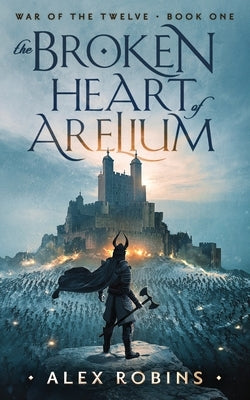 The Broken Heart of Arelium Paperback Bradypus Publishing