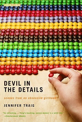 Devil in the Details: Scenes from an Obsessive Girlhood Paperback Back Bay Books