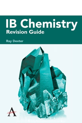 Ib Chemistry Revision Guide Paperback Anthem Press