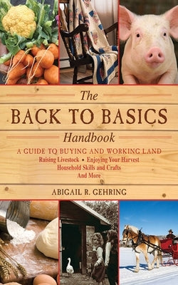 Paperback book titled "The Back to Basics Handbook" by Skyhorse Publishing, featuring a cover with farming and household skills imagery.