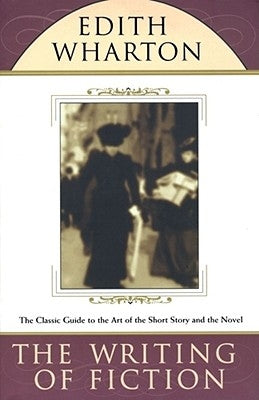 The Writing of Fiction Paperback Scribner Book Company