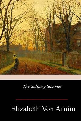 The Solitary Summer Paperback Createspace Independent Publishing Platform
