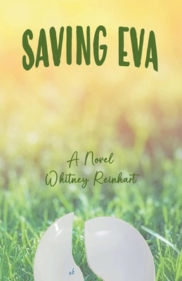 Saving Eva Paperback Whitney Reinhart