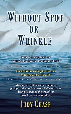 Without Spot or Wrinkle Paperback Xulon Press