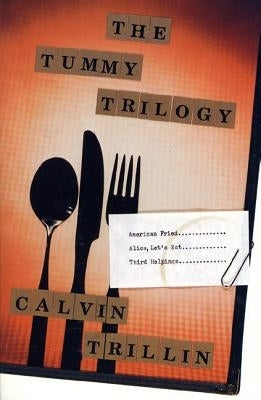 The Tummy Trilogy Paperback Farrar, Strauss & Giroux-3pl