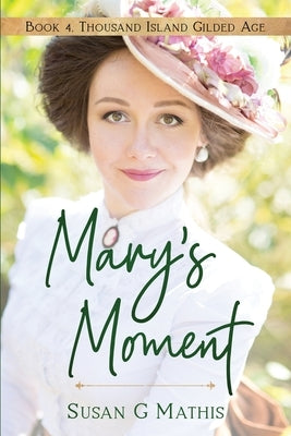 Mary's Moment Paperback Smwordworks, LLC