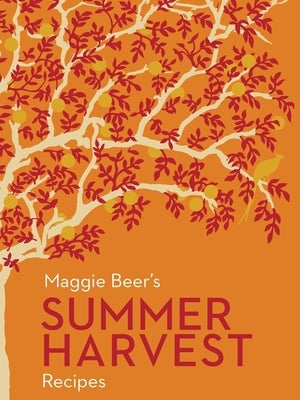 Maggie Beer's Summer Harvest Recipes Paperback Lantern Australia