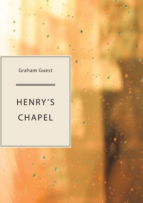 Henry's Chapel Paperback Sagging Meniscus Press