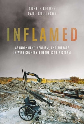 Paperback book titled "Inflamed: Abandonment, Heroism, and Outrage in Wine Country's Deadliest Firestorm" by Permuted Press showing the cover.