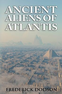 Ancient Aliens of Atlantis Paperback Createspace Independent Publishing Platform