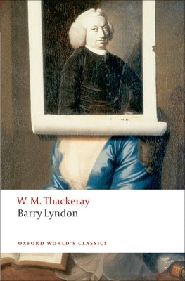 Paperback of Barry Lyndon: The Memoirs of Barry Lyndon, Esq. by Oxford University Press, USA, showing the book cover with title and author.