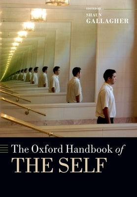 The Oxford Handbook of the Self Paperback Oxford University Press (UK)