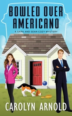 Bowled Over Americano Paperback Hibbert & Stiles Publishing Inc.