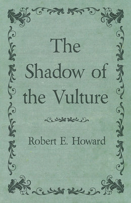 The Shadow of the Vulture Paperback White Press