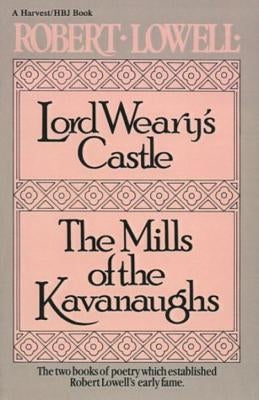 Lord Weary's Castle: The Mills of the Kavanaughs Paperback Ecco Press