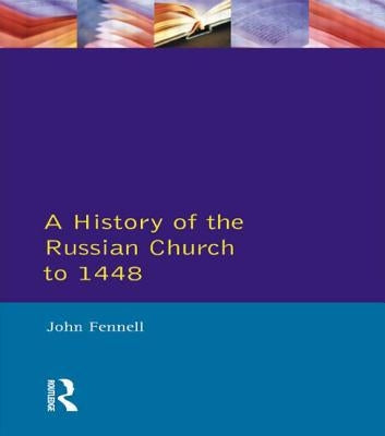 A History of the Russian Church to 1488 Paperback Routledge